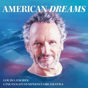 Cincinnati Symphony Orchestra & Louis Langrée - American Dreams (Live) (2024) [Official Digital Download 24/96]