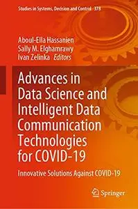 Advances in Data Science and Intelligent Data Communication Technologies for COVID-19