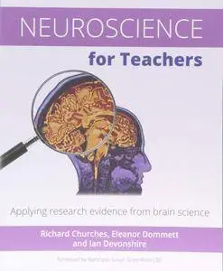 Neuroscience for Teachers: Applying research evidence from brain science