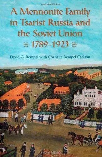 A Mennonite Family in Tsarist Russia and the Soviet Union, 1789-1923 (Repost)