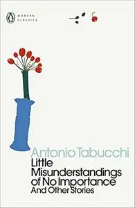 Little Misunderstandings of No Importance and Other Stories (Penguin Modern Classics)