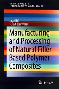 Manufacturing and Processing of Natural Filler Based Polymer Composites