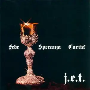J.E.T. - Fede Speranza Carità (1972) {2019, Reissue}