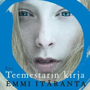 «Teemestarin kirja» by Emmi Itäranta