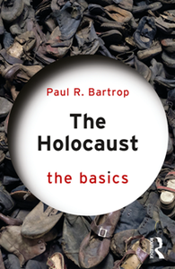 The Holocaust : The Basics