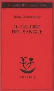 Irene Nemirovsky - Il calore del sangue