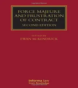 Force Majeure and Frustration of Contract