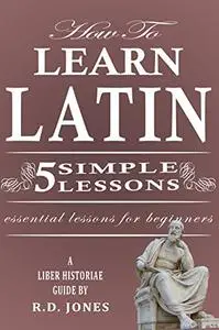 Easy Latin: Essential Lessons for Beginners