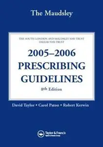 The Maudsley 2005-2006 Prescribing Guidelines