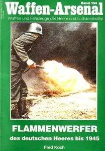 Flammenwerfer des deutschen Heeres bis 1945 (Waffen-Arsenal 154) (repost)