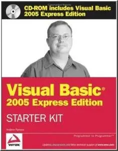 Wrox's Visual Basic 2005 Express Edition Starter Kit (book + source code) (REPOST)