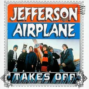 Jefferson Airplane - Takes Off (1966) [2003 Remaster]