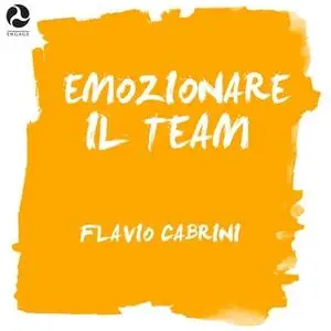 «Emozionare il Team» by Flavio Cabrini