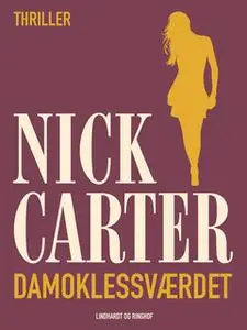 «Damoklessværdet» by Nick Carter