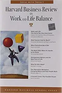 Harvard Business Review on Work and Life Balance