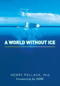 A World Without Ice [Repost]