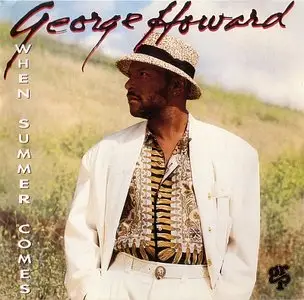 George Howard - When Summer Comes (1993) {GRP}