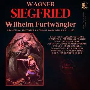 Wilhelm Furtwängler - Wagner - Siegfried by Wilhelm Furtwängler (2022) [Official Digital Download]