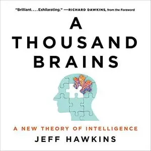 A Thousand Brains: A New Theory of Intelligence [Audiobook]
