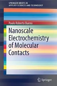 Nanoscale Electrochemistry of Molecular Contacts (Repost)