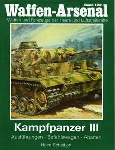 Kampfpanzer III: Ausführungen, Befehlswagen, Abarten (Waffen-Arsenal Band 122)