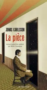 Jonas Karlsson, "La pièce"