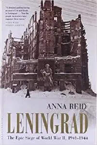 Leningrad: The Epic Siege of World War II, 1941-1944