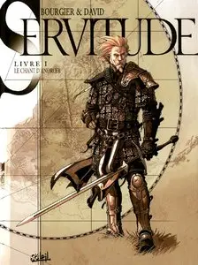 SERVITUDE - Tome 1 - Le Chant d'Anoroer
