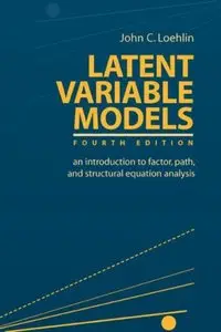 Latent Variable Models: An Introduction to Factor, Path, and Structural Equation Analysis (repost)