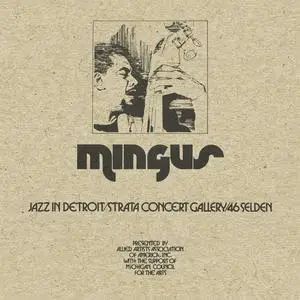 Charles Mingus - Jazz in Detroit / Strata Concert Gallery / 46 Selden (Live) (2018)