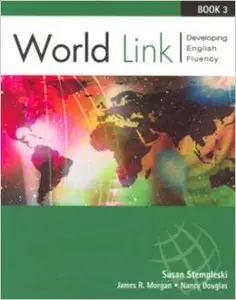 World Link: Developing English Fluency, Book 3