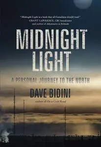 Midnight Light: A Personal Journey to the North