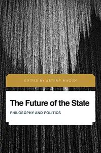 The Future of the State: Philosophy and Politics