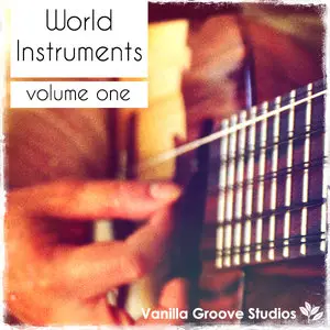 Vanilla Groove Studios World Instruments Vol 1 MULTiFORMAT