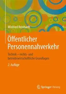 Öffentlicher Personennahverkehr: Technik – rechts- und betriebswirtschaftliche Grundlagen (Repost)