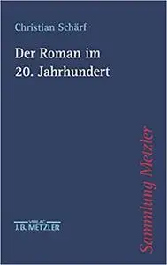 Der Roman im 20. Jahrhundert