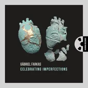 Gábriel Farkas - Celebrating Imperfections (2022) [Official Digital Download 24/192]
