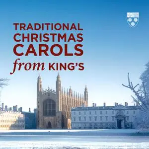 Choir of King's College Cambridge & Stephen Cleobury - Traditional Christmas Carols from King's (2022) [Digital Download 24/96]