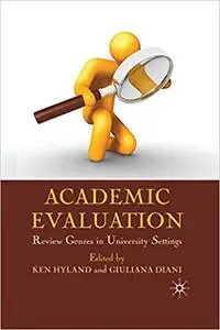Academic Evaluation: Review Genres in University Settings