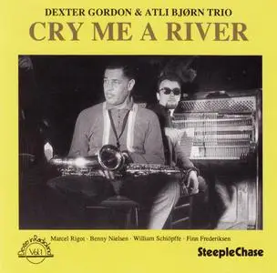 Dexter Gordon - Cry Me a River (1990) {SteepleChase SCCD 36004 rec 1962-1964}