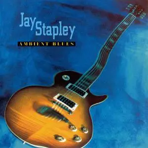 Jay Stapley - Ambient Blues (1996)