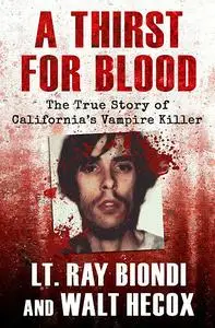 «A Thirst for Blood» by Ray Biondi, Walt Hecox