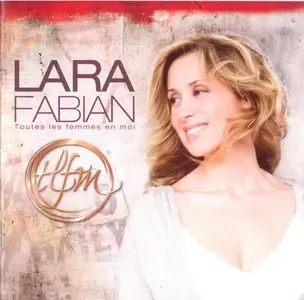 Lara Fabian - Toutes Les Femmes En Moi (2009) "Reload"