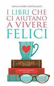 Giulia Fiore Coltellacci - I Libri che ci aiutano a vivere felici