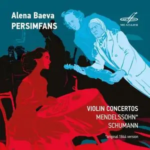 Alena Baeva - Mendelssohn, Schumann: Violin Concertos (2020)