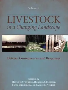 Livestock in a Changing Landscape, Volume 1: Drivers, Consequences, and Responses (repost)