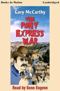 «The Pony Express War» by Gary McCarthy