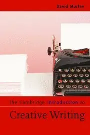 The Cambridge Introduction to Creative Writing (Repost)