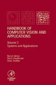 Handbook of Computer Vision and Applications