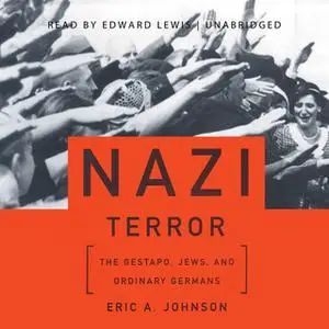 «Nazi Terror» by Eric A. Johnson